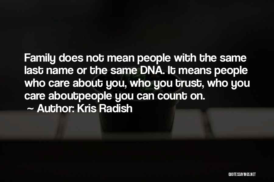 Friends You Trust Quotes By Kris Radish