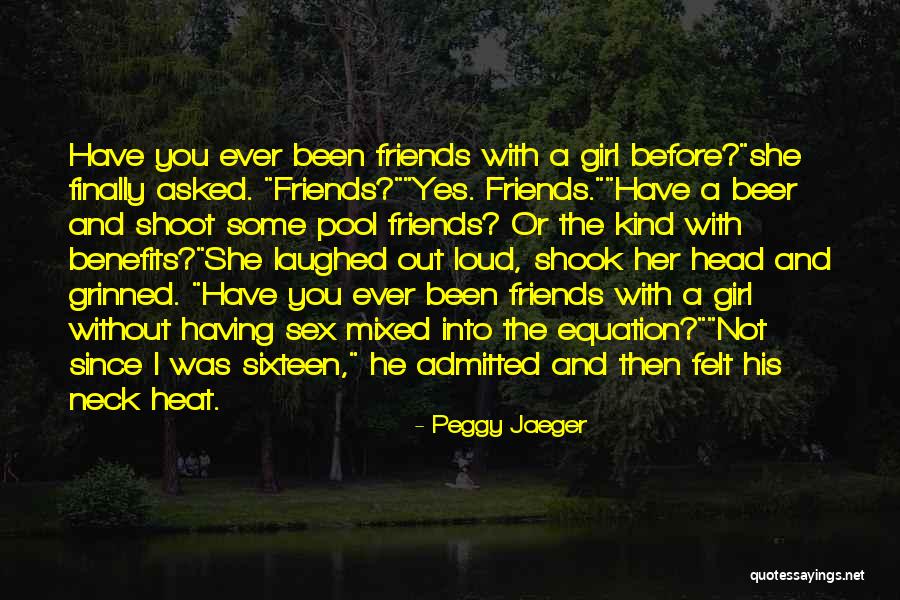 Friends You Trust Quotes By Peggy Jaeger