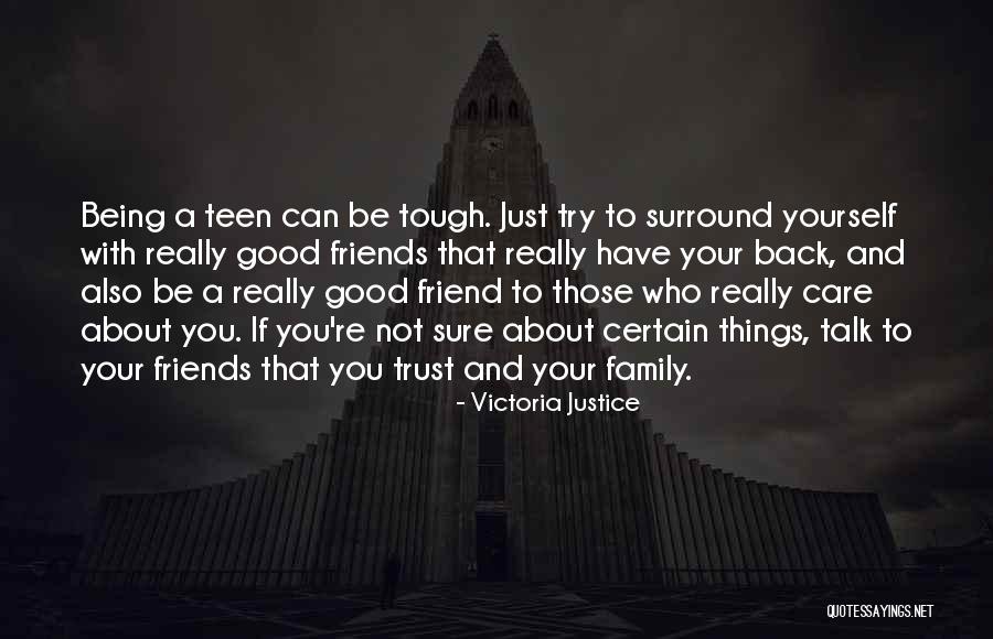 Friends You Trust Quotes By Victoria Justice