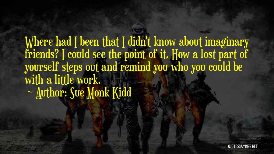 Friends You've Lost Quotes By Sue Monk Kidd