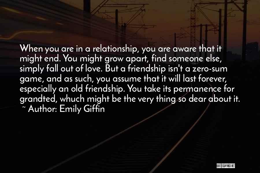 Friendship About To End Quotes By Emily Giffin