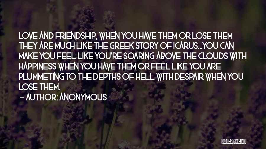 Friendship Above Love Quotes By Anonymous