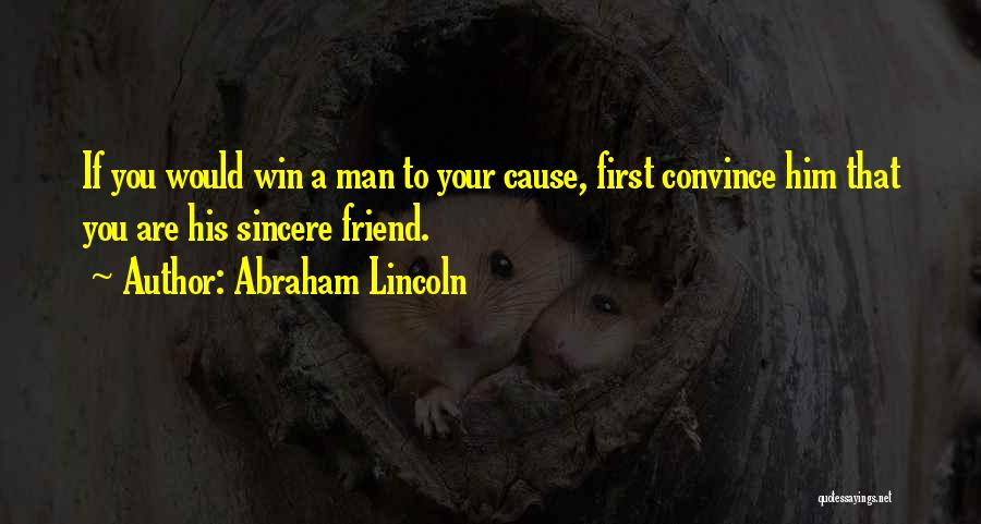 Friendship Abraham Lincoln Quotes By Abraham Lincoln