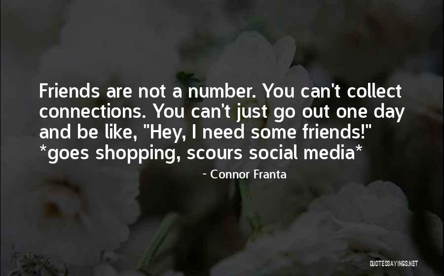 Friendship And Acquaintances Quotes By Connor Franta