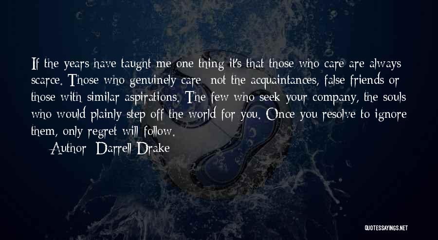 Friendship And Acquaintances Quotes By Darrell Drake