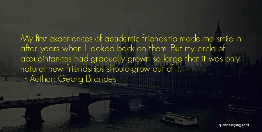 Friendship And Acquaintances Quotes By Georg Brandes
