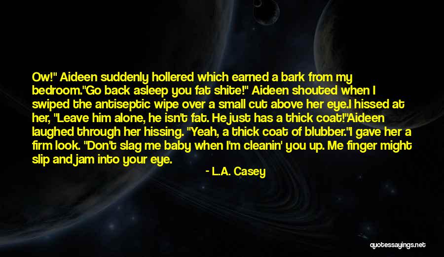 Friendship And Baby Quotes By L.A. Casey Friendship And Baby Quotes By L.A. Casey