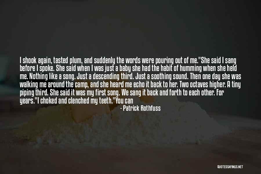 Friendship And Baby Quotes By Patrick Rothfuss Friendship And Baby Quotes By Patrick Rothfuss
