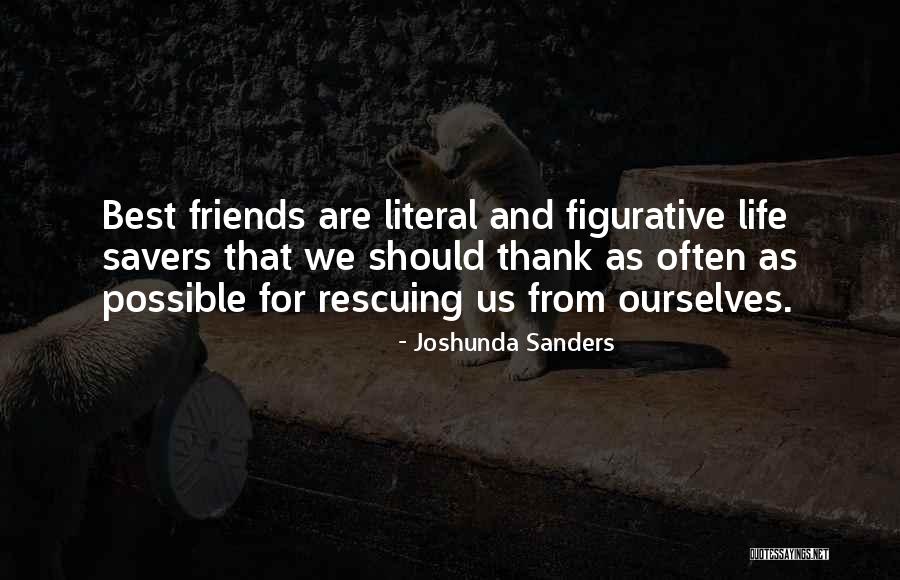 Friendship And Best Friends Quotes By Joshunda Sanders Friendship And Best Friends Quotes By Joshunda Sanders