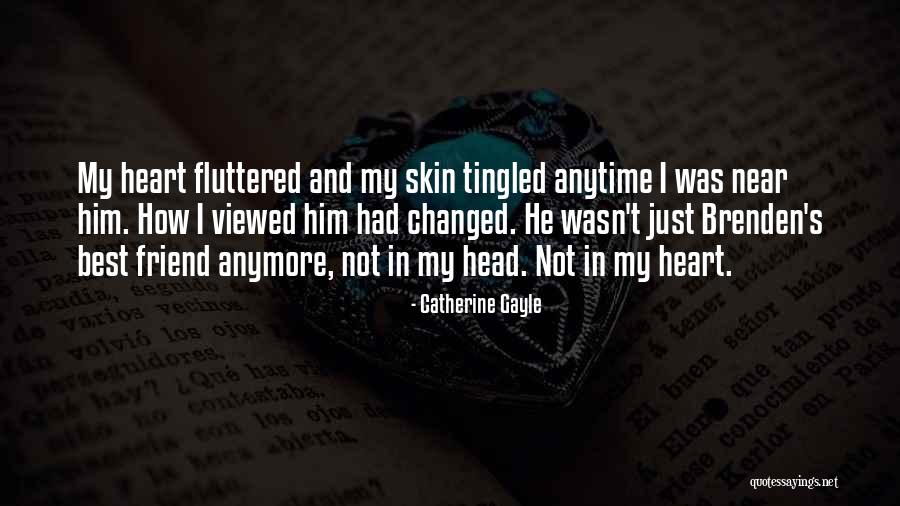 Friendship And Camaraderie Quotes By Catherine Gayle Friendship And Camaraderie Quotes By Catherine Gayle