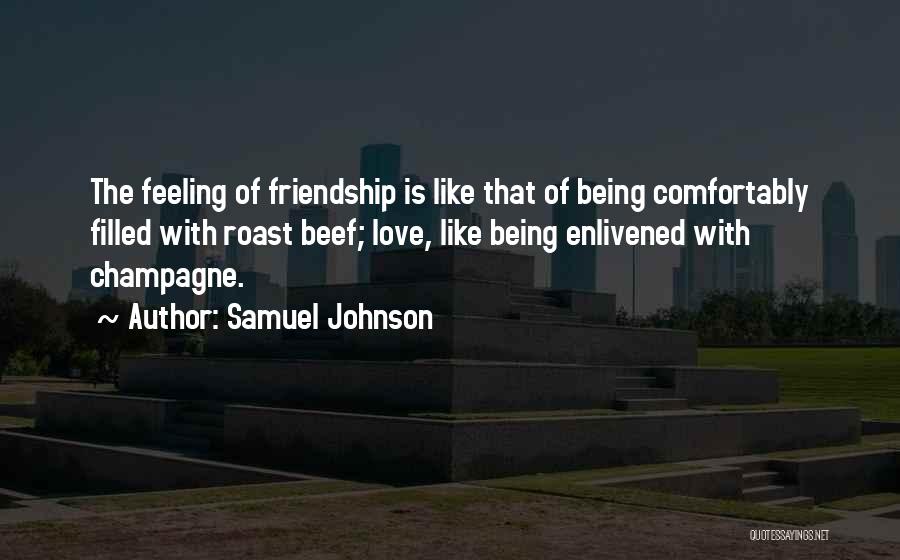 Friendship And Champagne Quotes By Samuel Johnson