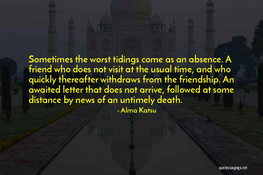 Friendship And Death Quotes By Alma Katsu