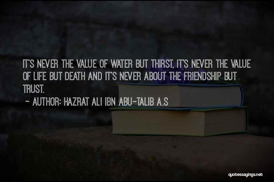 Friendship And Death Quotes By Hazrat Ali Ibn Abu-Talib A.S