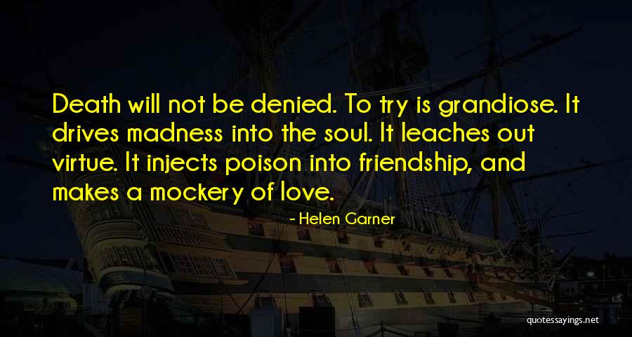 Friendship And Death Quotes By Helen Garner