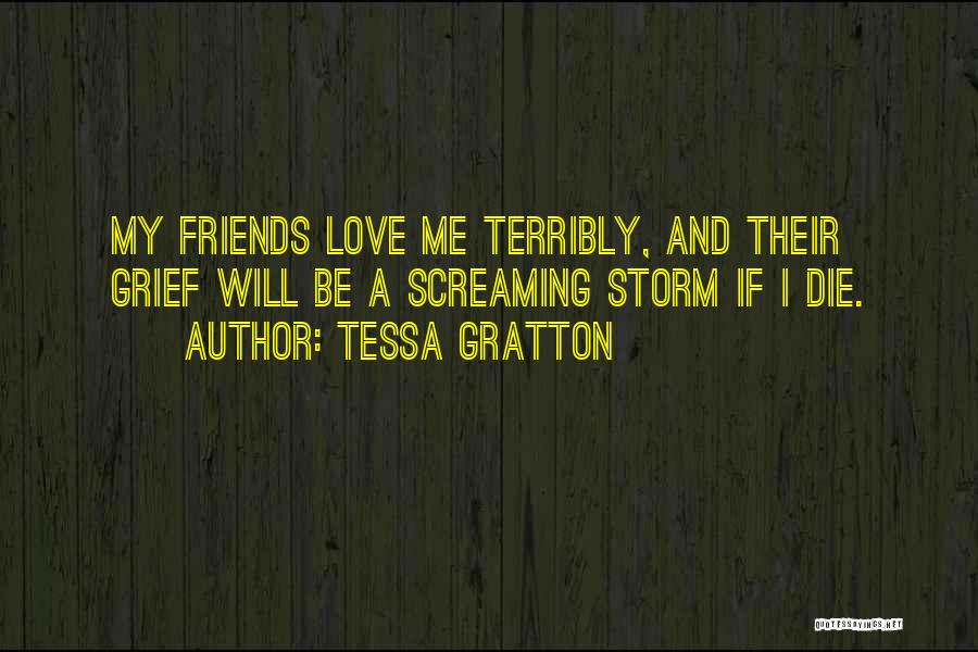 Friendship And Death Quotes By Tessa Gratton
