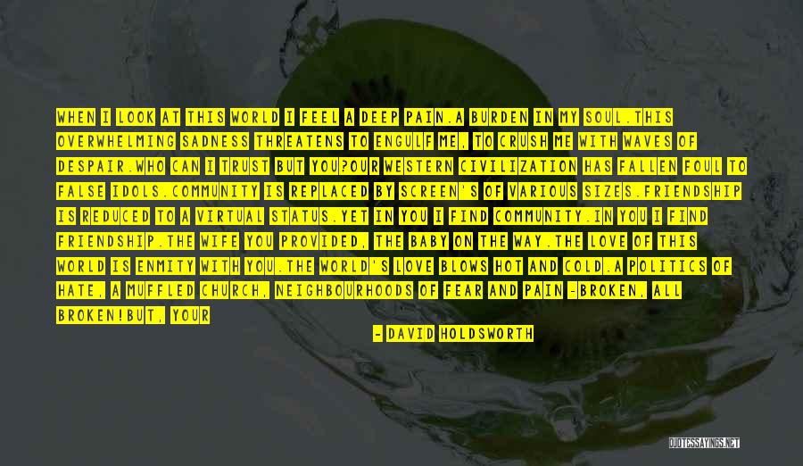 Friendship And Enmity Quotes By David Holdsworth Friendship And Enmity Quotes By David Holdsworth