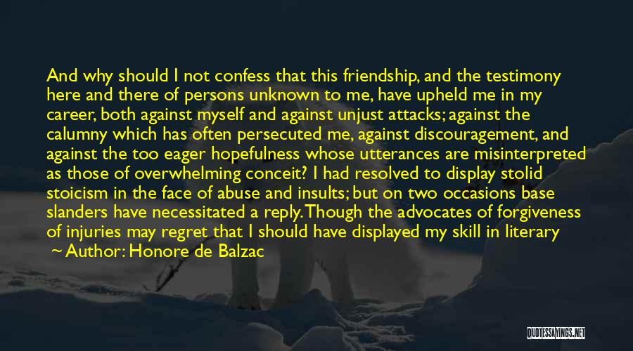 Friendship And Forgiveness Quotes By Honore De Balzac