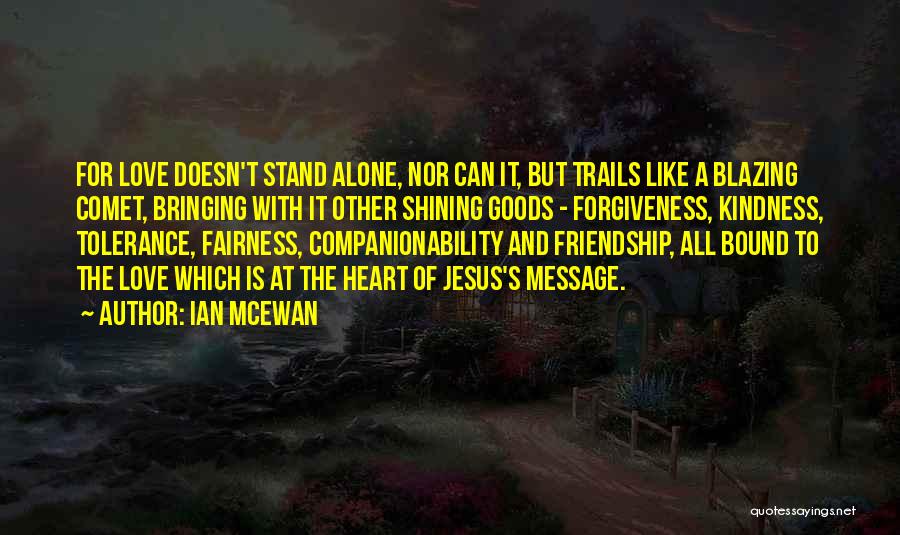 Friendship And Forgiveness Quotes By Ian McEwan