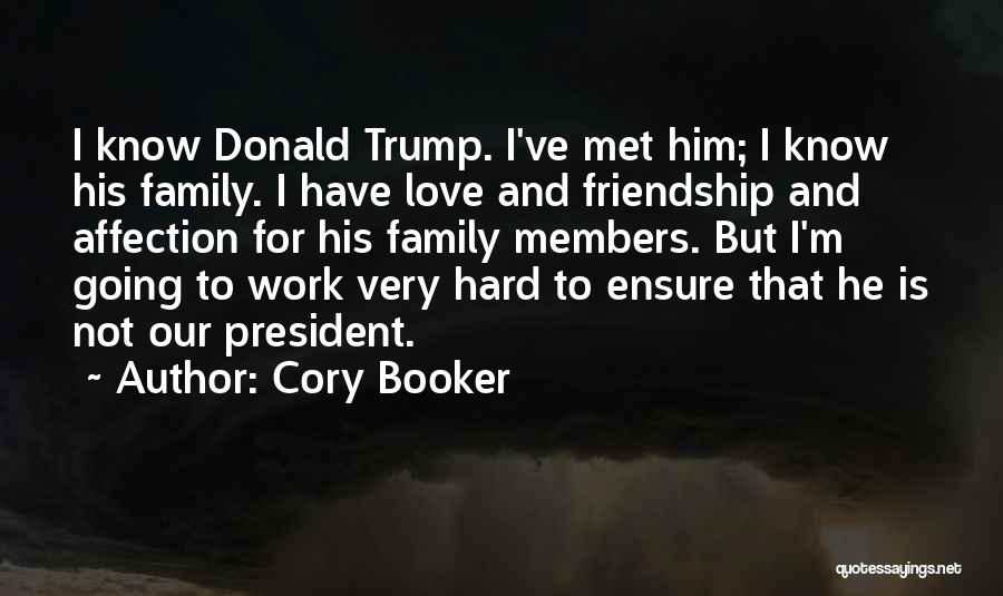 Friendship And Hard Work Quotes By Cory Booker