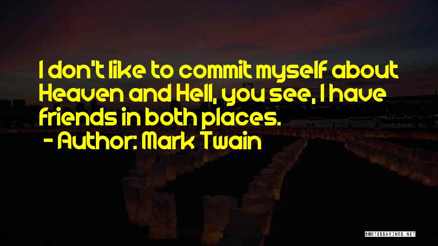 Friendship And Heaven Quotes By Mark Twain