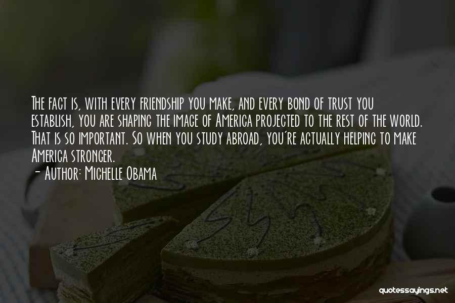 Friendship And Helping Each Other Quotes By Michelle Obama