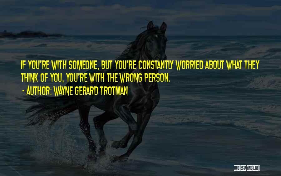 Friendship And Insecurity Quotes By Wayne Gerard Trotman