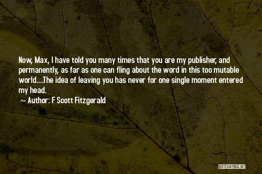 Friendship And Leaving Quotes By F Scott Fitzgerald