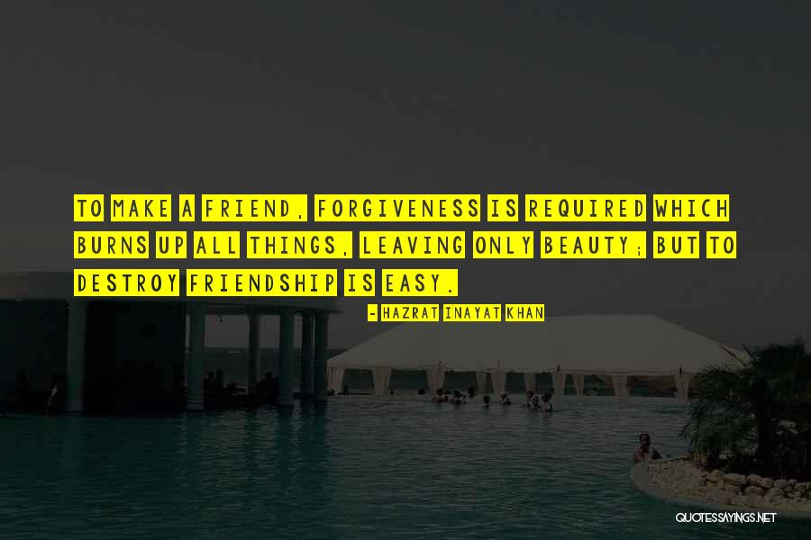 Friendship And Leaving Quotes By Hazrat Inayat Khan