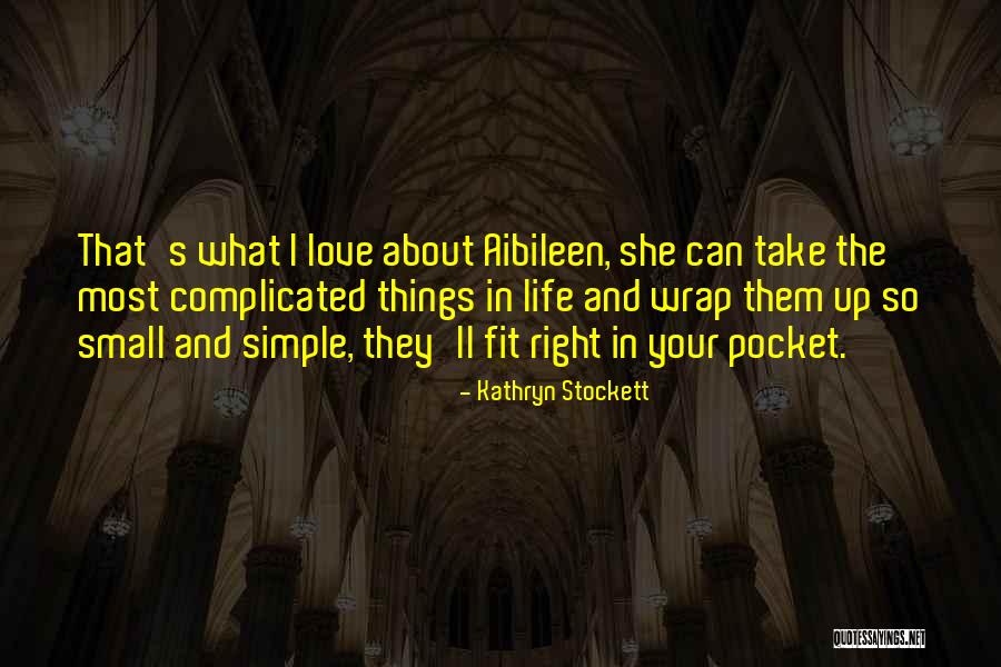 Friendship And Life And Love Quotes By Kathryn Stockett Friendship And Life And Love Quotes By Kathryn Stockett