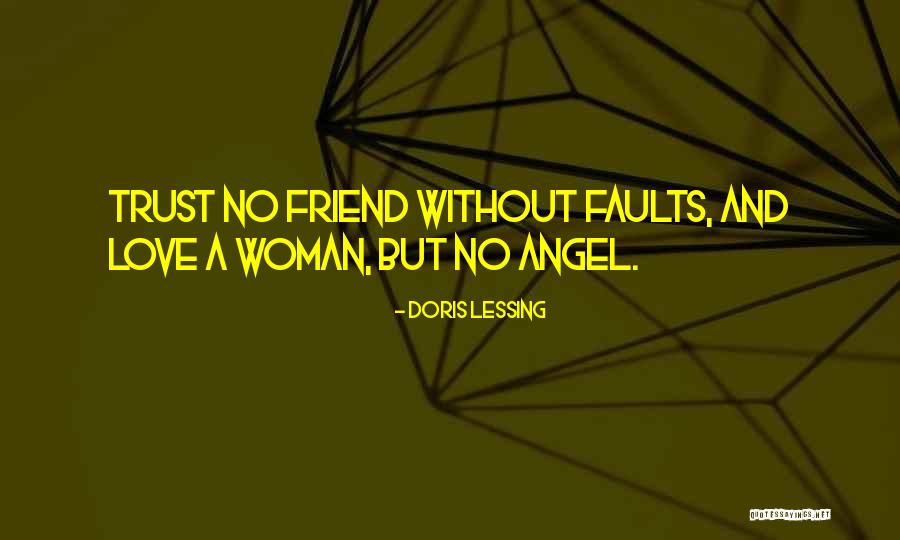 Friendship And Love And Trust Quotes By Doris Lessing Friendship And Love And Trust Quotes By Doris Lessing