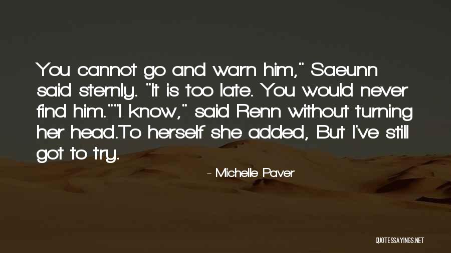 Friendship And Loyalty Quotes By Michelle Paver