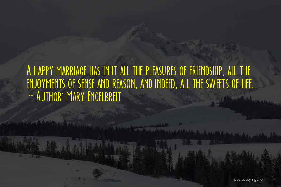 Friendship And Marriage Quotes By Mary Engelbreit