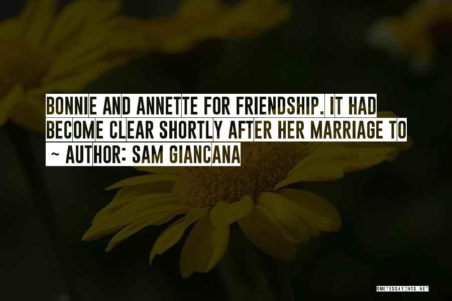 Friendship And Marriage Quotes By Sam Giancana