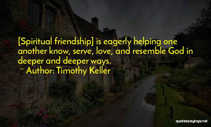 Friendship And Marriage Quotes By Timothy Keller