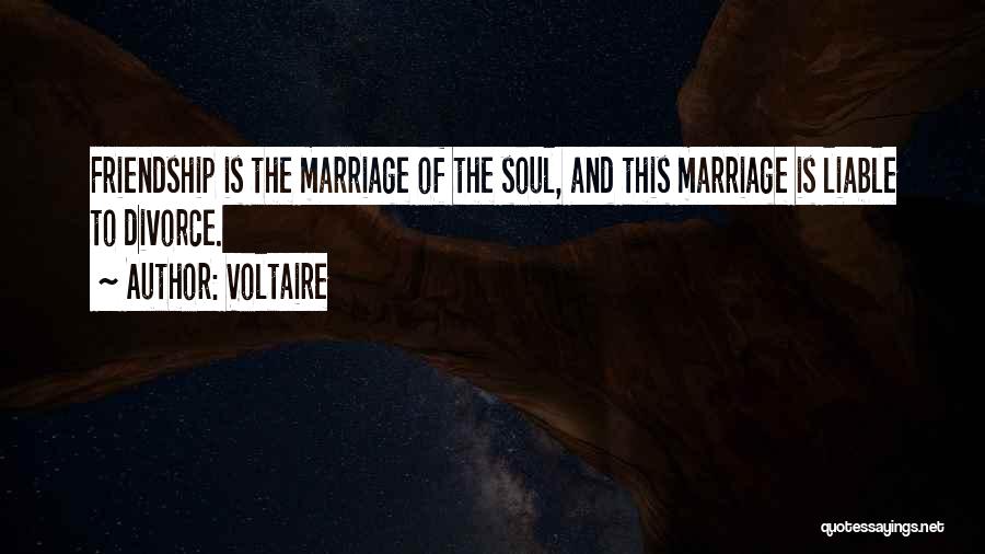 Friendship And Marriage Quotes By Voltaire