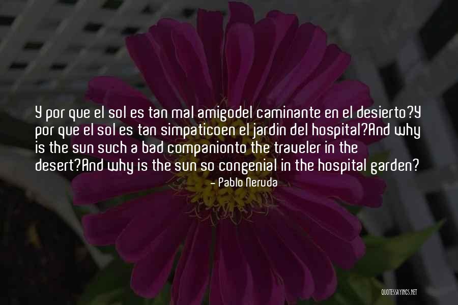 Friendship And Nature Quotes By Pablo Neruda Friendship And Nature Quotes By Pablo Neruda