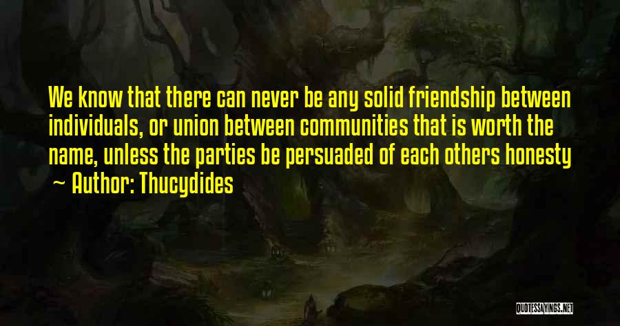 Friendship And Parties Quotes By Thucydides