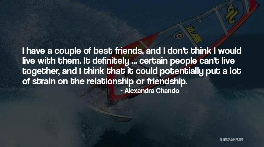 Friendship And Relationship Quotes By Alexandra Chando