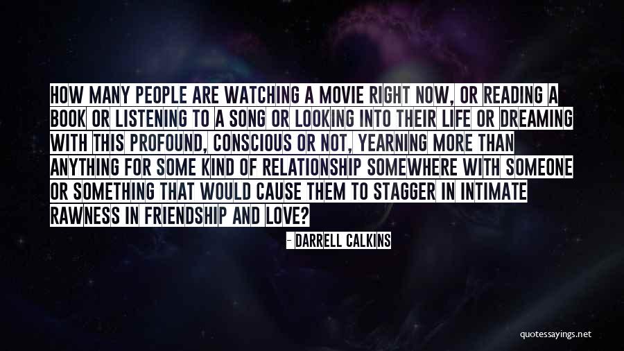 Friendship And Relationship Quotes By Darrell Calkins