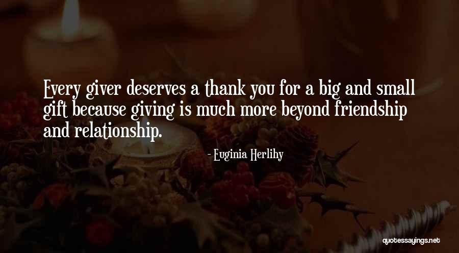 Friendship And Relationship Quotes By Euginia Herlihy