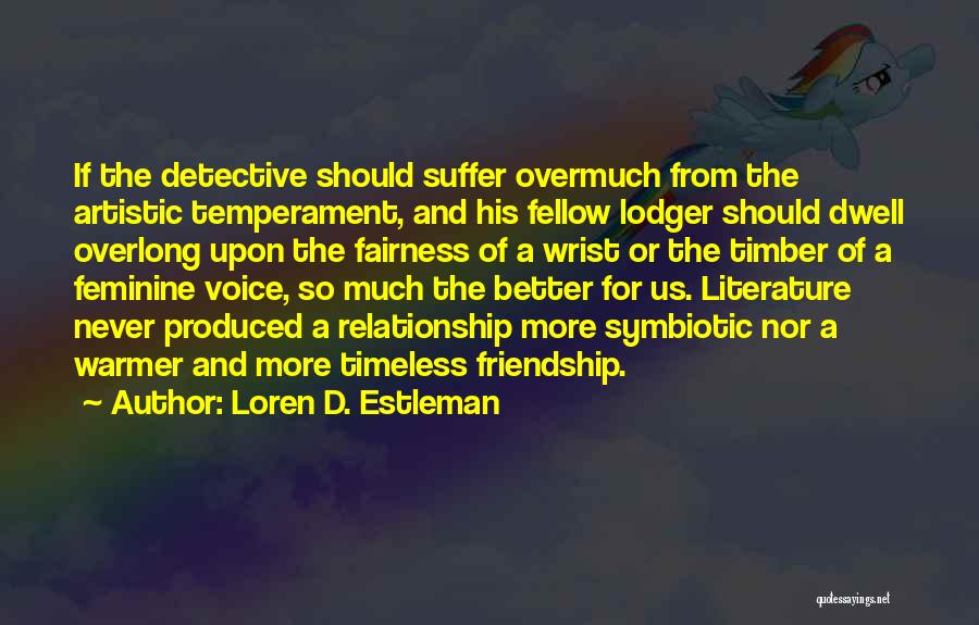 Friendship And Relationship Quotes By Loren D. Estleman