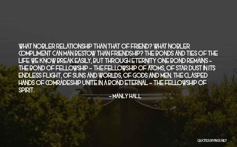 Friendship And Relationship Quotes By Manly Hall