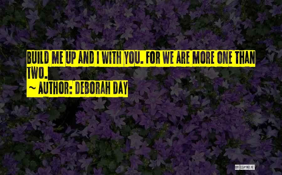 Friendship And Support Quotes By Deborah Day