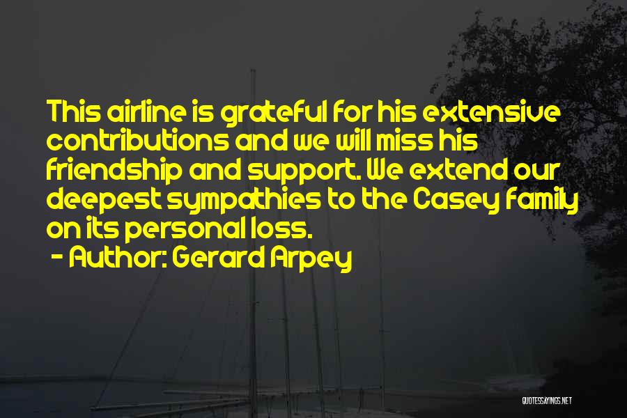 Friendship And Support Quotes By Gerard Arpey