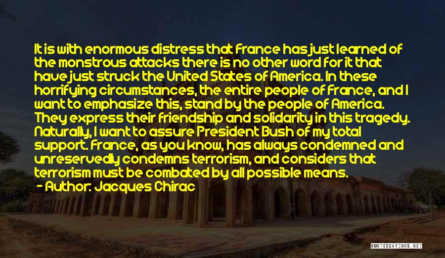 Friendship And Support Quotes By Jacques Chirac