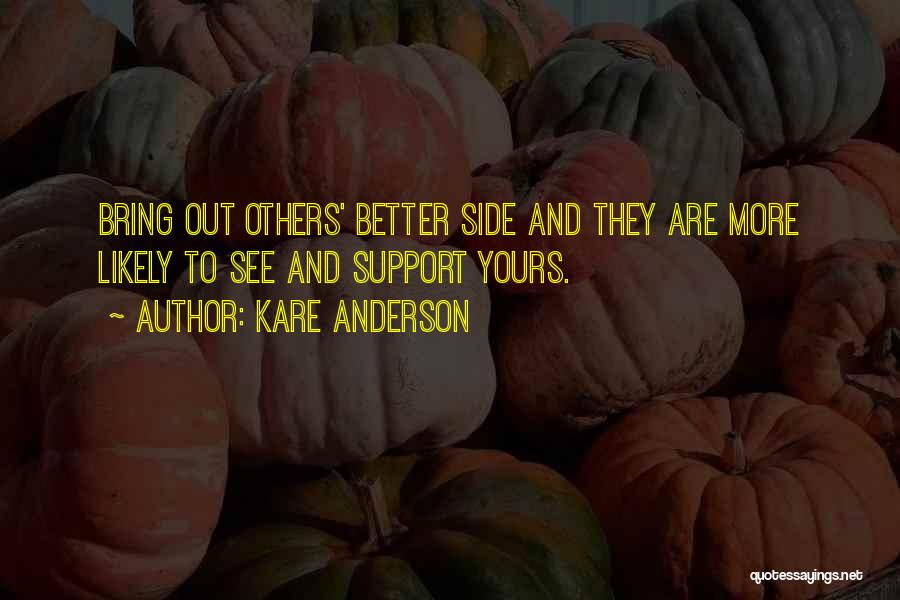Friendship And Support Quotes By Kare Anderson