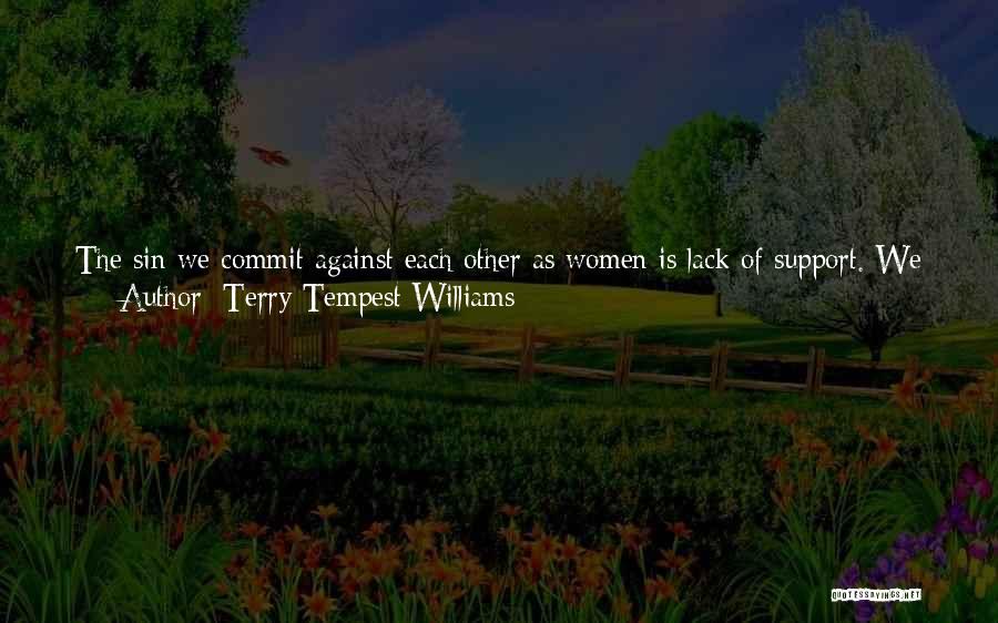 Friendship And Support Quotes By Terry Tempest Williams