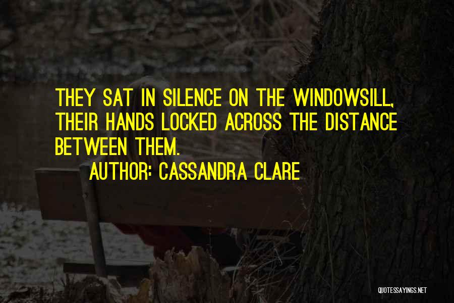 Friendship At A Distance Quotes By Cassandra Clare
