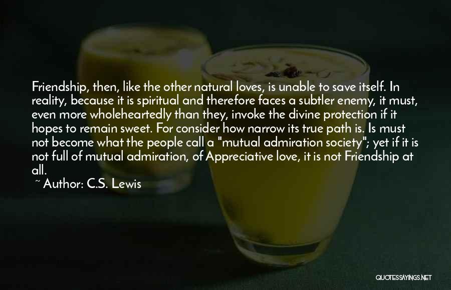Friendship Become Enemy Quotes By C.S. Lewis