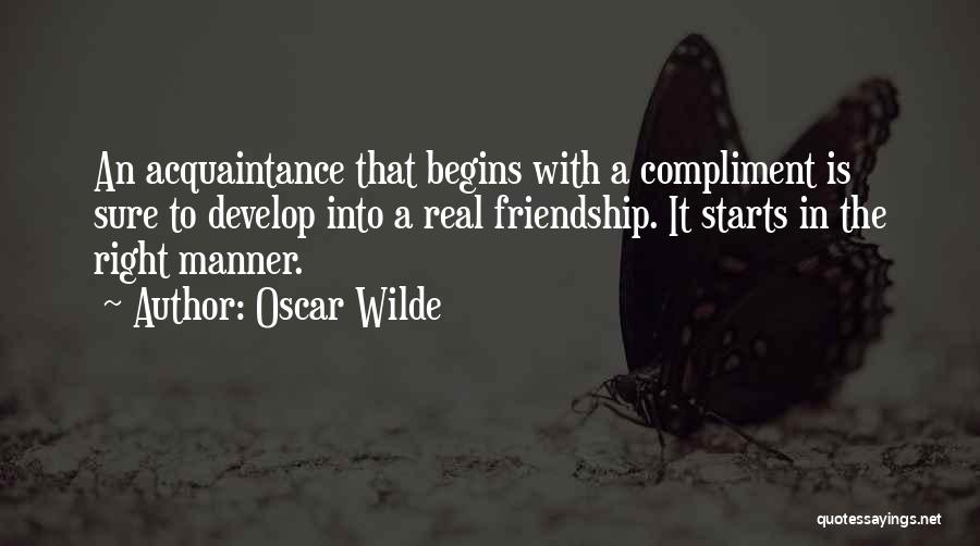 Friendship Begins Quotes By Oscar Wilde